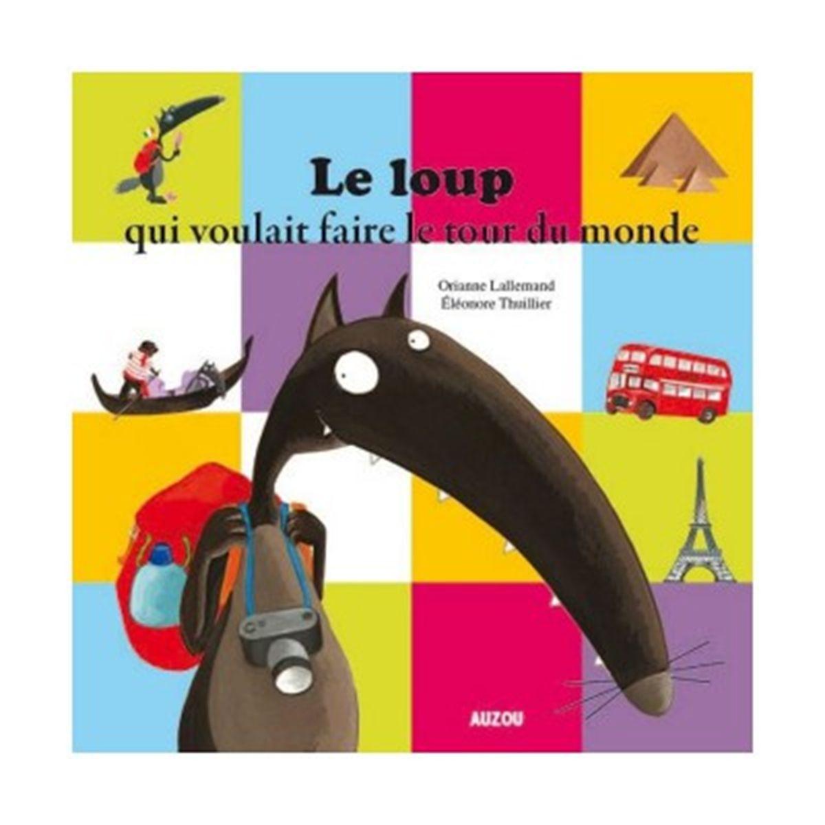 Livre Mes P Tits Albums Le Loup Qui Voulait Faire Le Tour Du Monde La Grande R Cr