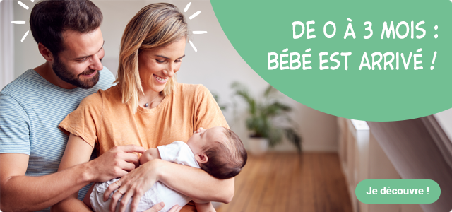 Dossiers Conseils "De 0 à 3 mois : Bébé est arrivé"