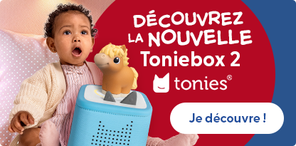 Bannière secondaire Nouveautés Tonies